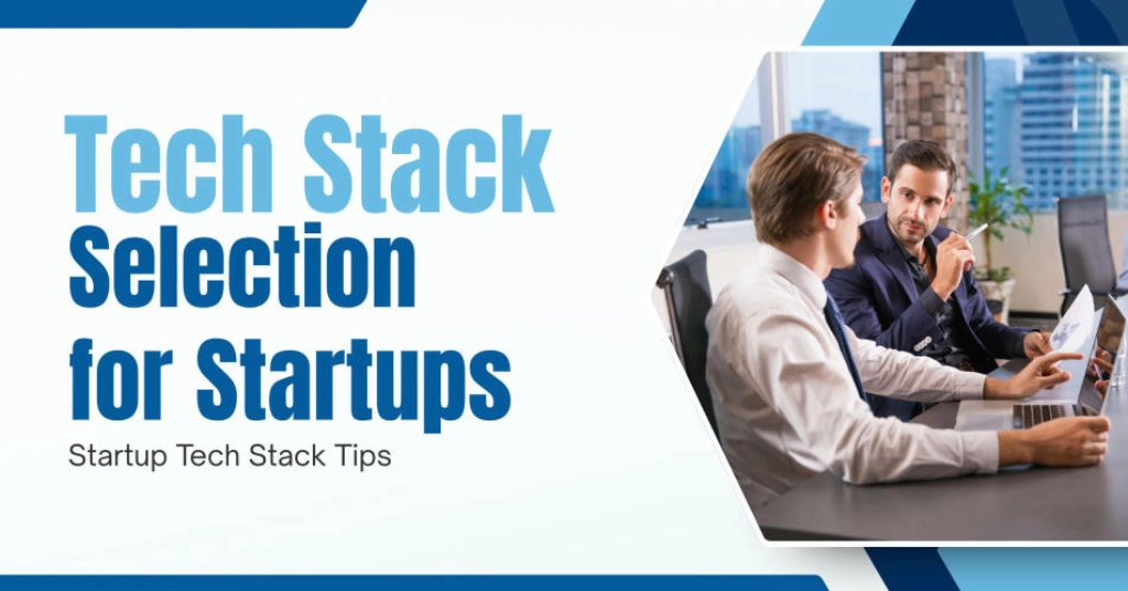 While Choosing Tech Stack for the Startup